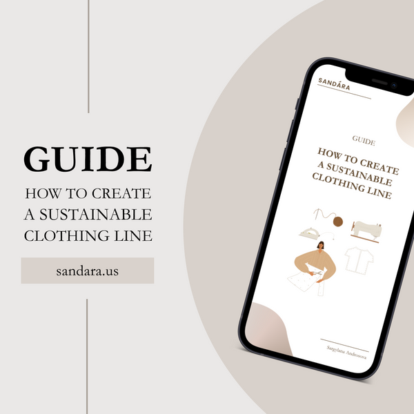 GUIDE "How to create a sustainable clothing line"